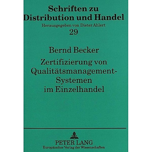 Zertifizierung von Qualitätsmanagement-Systemen im Einzelhandel, Bernd Becker