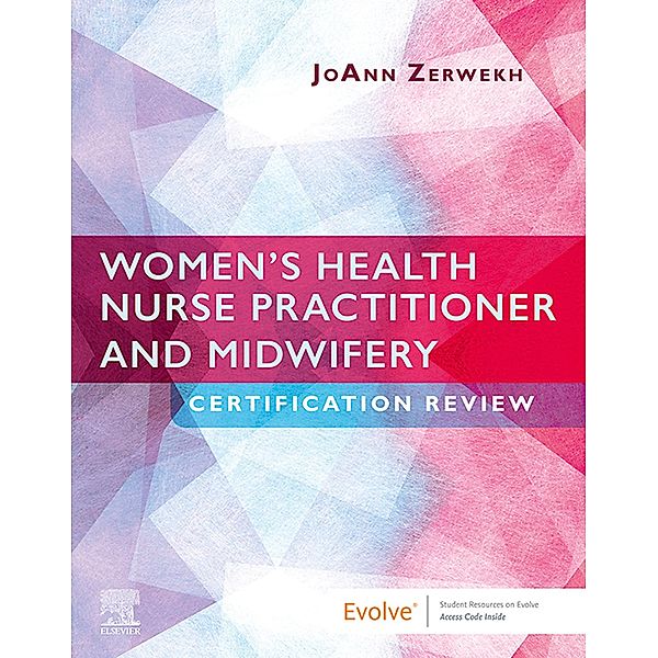 Zerwekh-Women's Health Nurse Practitioner and Midwifery Certification Review- E Book