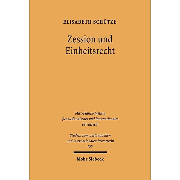 Zession und Einheitsrecht, Elisabeth Schütze