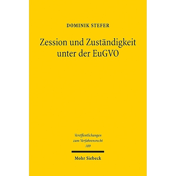 Zession und Zuständigkeit unter der EuGVO, Dominik Stefer
