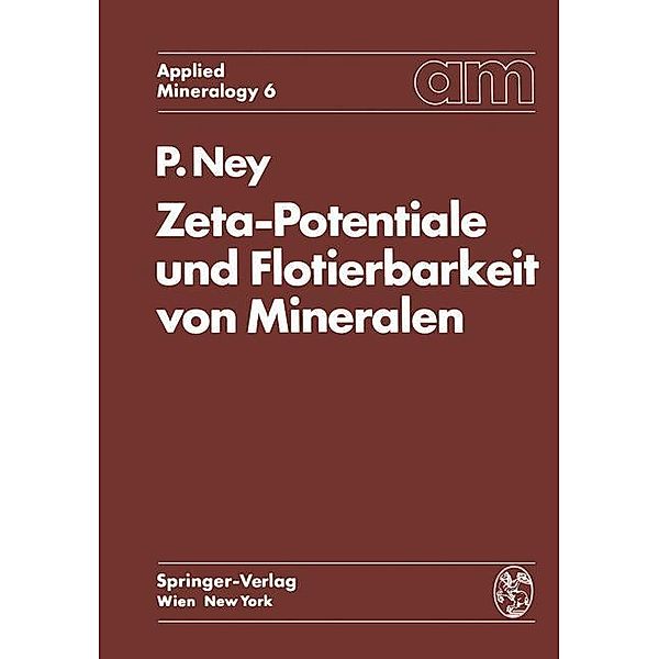 Zeta-Potentiale und Flotierbarkeit von Mineralen, Paul Ney