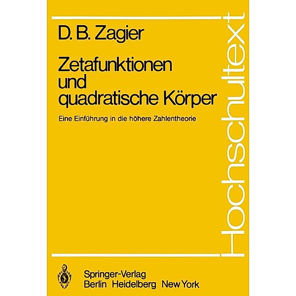 Zetafunktionen und quadratische Körper / Hochschultext, D. B. Zagier
