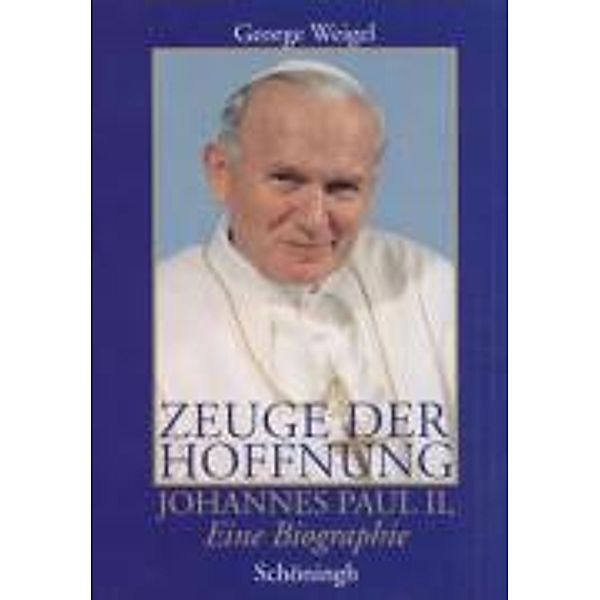 Zeuge der Hoffnung, George Weigel