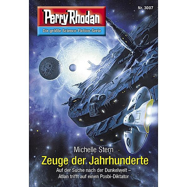 Zeuge der Jahrhunderte / Perry Rhodan-Zyklus Mythos Bd.3007, Michelle Stern