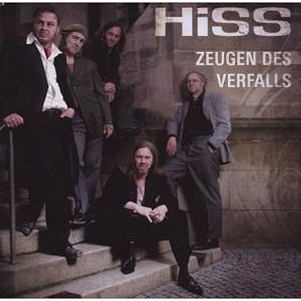 Zeugen Des Verfalls, Hiss