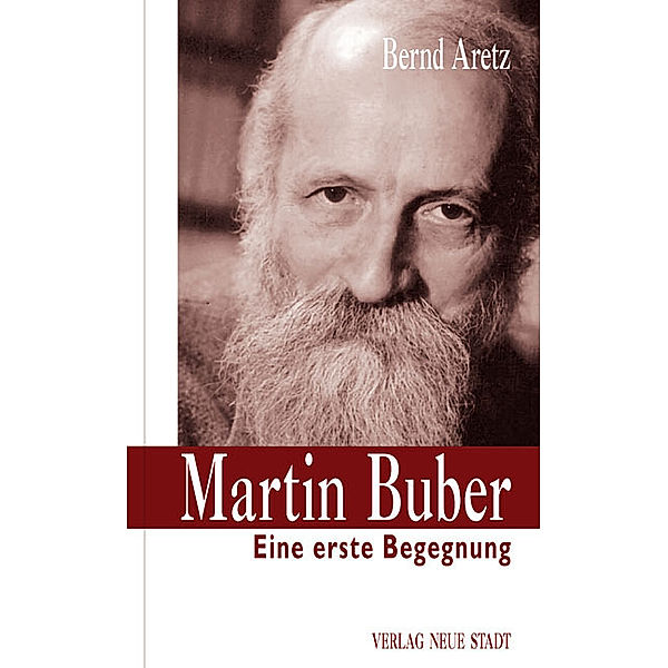 Zeugen unserer Zeit / Martin Buber, Bernd Aretz