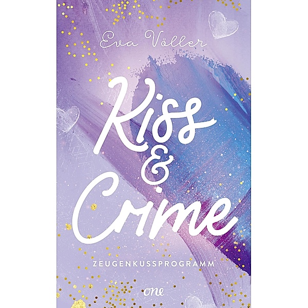 Zeugenkussprogramm / Kiss & Crime Bd.1, Eva Völler