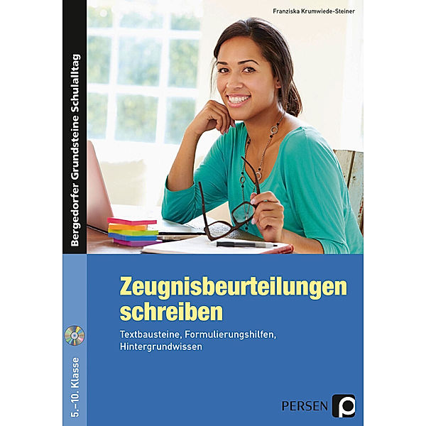 Zeugnisbeurteilungen schreiben - Sekundarstufe, m. 1 CD-ROM, Franziska Krumwiede-Steiner