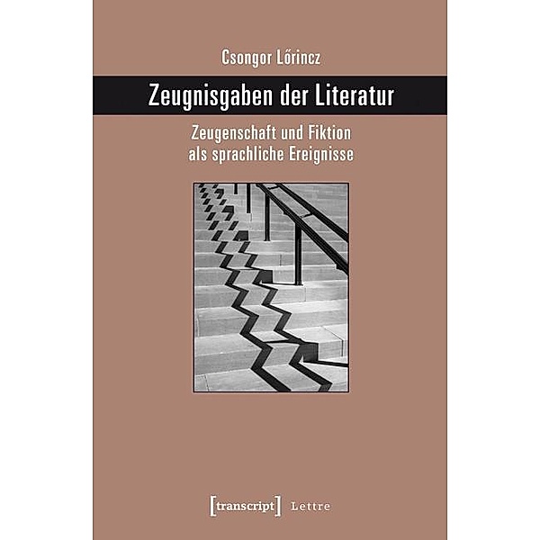 Zeugnisgaben der Literatur / Lettre, Csongor Lörincz