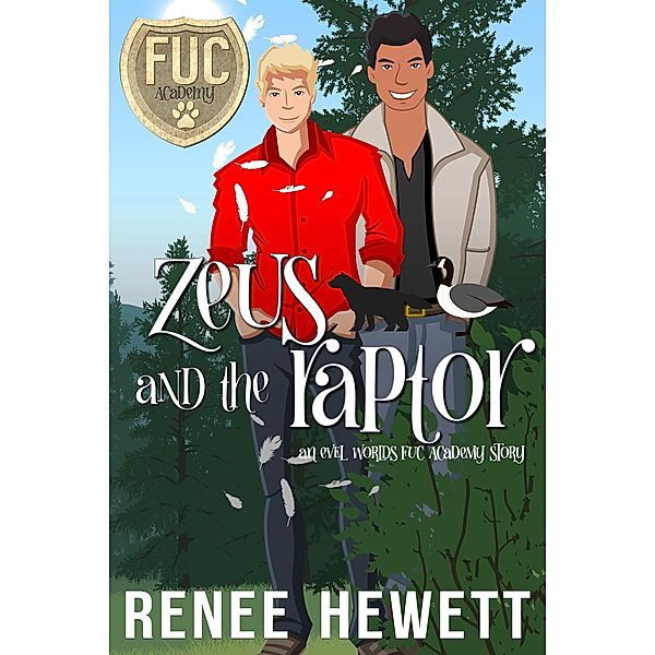 Zeus and the Raptor (FUC Academy, #34) / FUC Academy, Renee Hewett