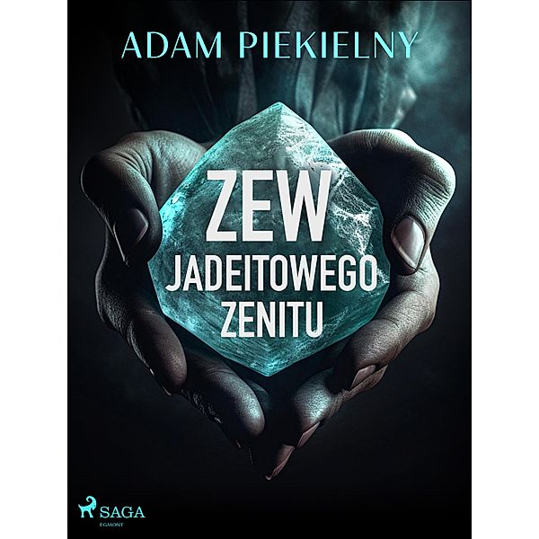Zew Jadeitowego Zenitu, Adam Piekielny