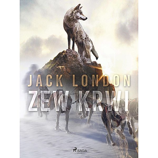 Zew krwi / World Classics, Jack London