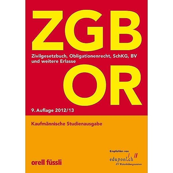 ZGB OR, Kaufmännische Studienausgabe (f. d. Schweiz), Ernst J. Schneiter