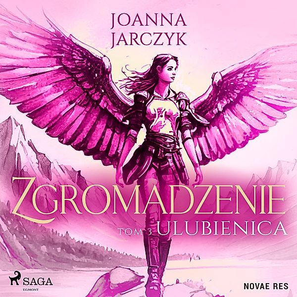 Zgromadzenie - 3 - Zgromadzenie. Tom 3. Ulubienica, Joanna Jarczyk