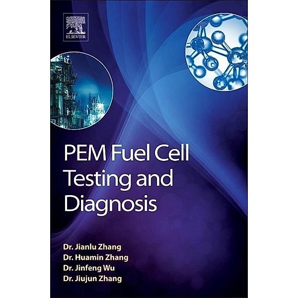 Zhang, J: PEM Fuel Cell Testing and Diagnosis, Jianlu Zhang