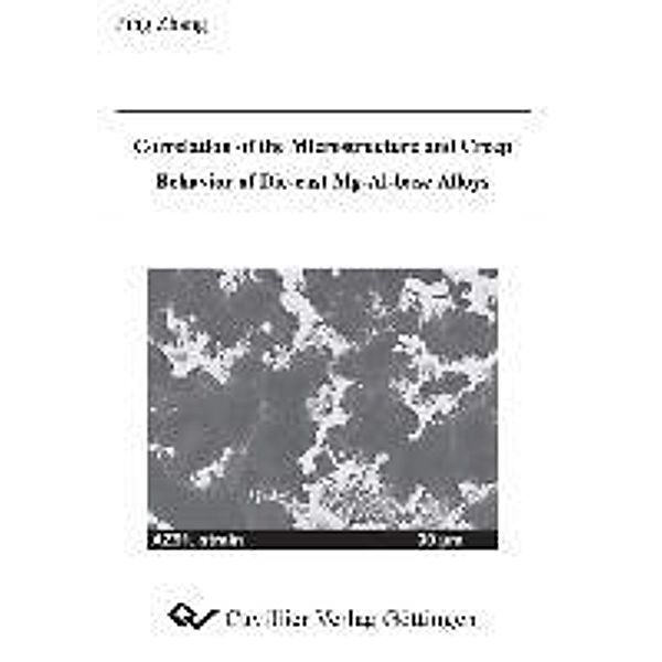 Zhang, P: Correlation of the Microstructure and Creep, Ping Zhang