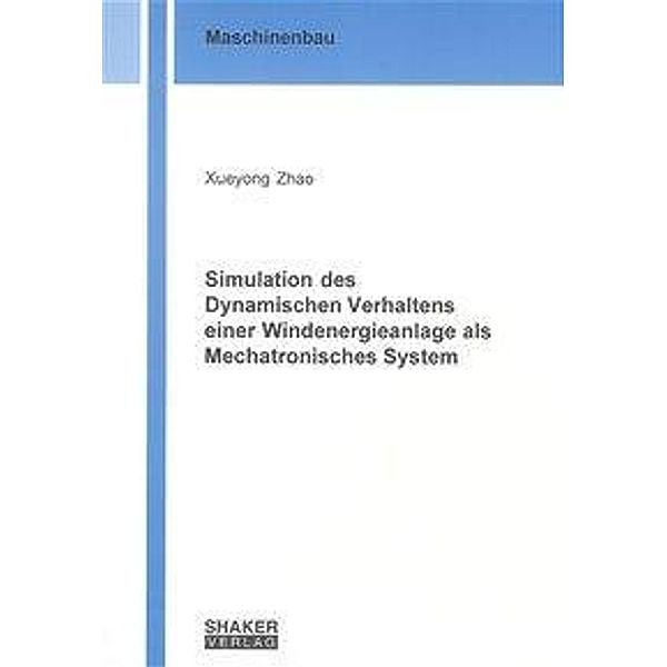 Zhao, X: Simulation des Dynamischen Verhaltens einer Windene, Xueyong Zhao