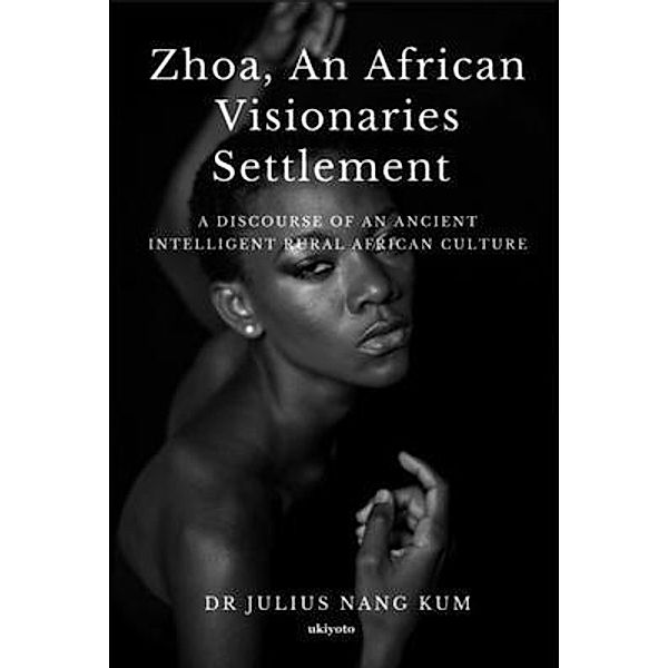 Zhoa An African Visionaries Settlement, Julius Nang Kum