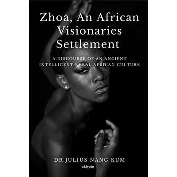 Zhoa An African Visionaries Settlement, Julius Nang Kum