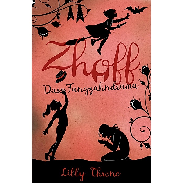 ZHOFF: Das Fangzahndrama / ZHOFF Bd.1, Lilly Throne