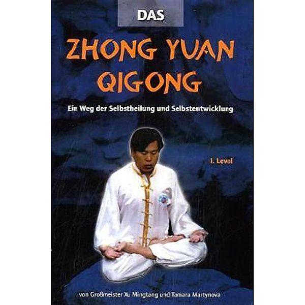 Zhong Yuan Qigong, m. DVD.1.Level, Mingtang Xu, Tamara Martynova