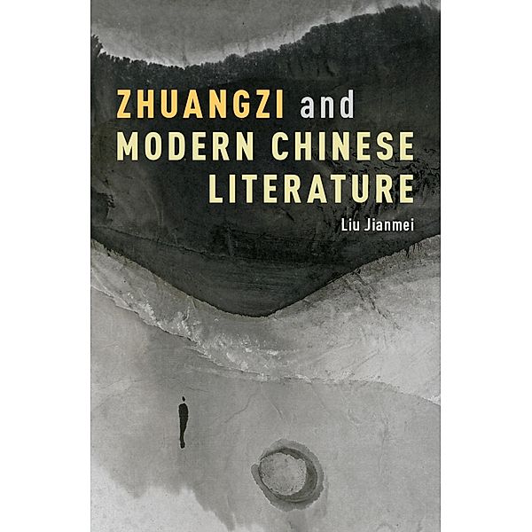 Zhuangzi and Modern Chinese Literature, Liu Jianmei