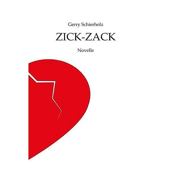 ZICK-ZACK, Gerry Schierholz