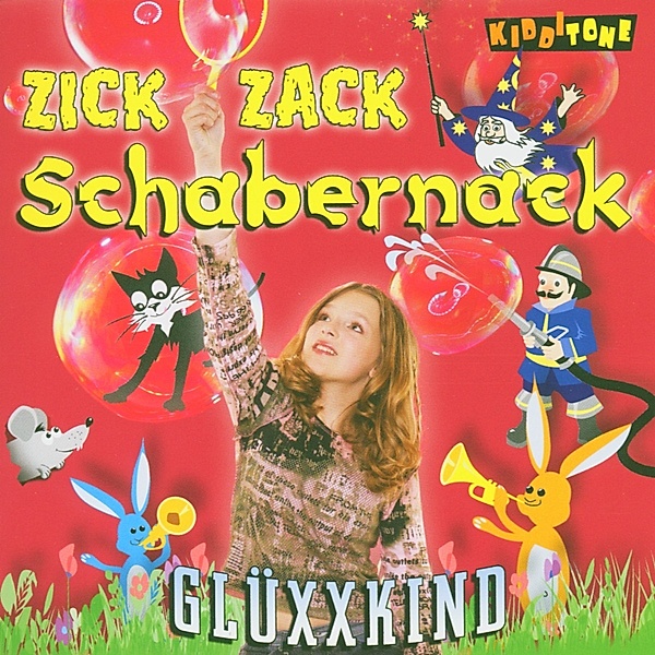 Zick Zack Schabernack, Gluexxkind