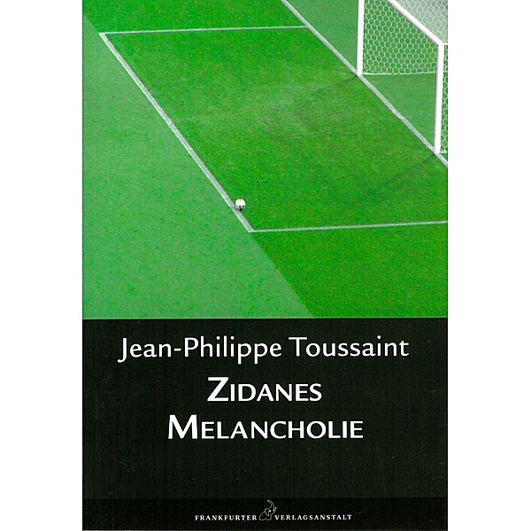 Zidanes Melancholie, Jean-Philippe Toussaint