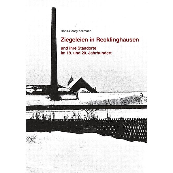 Ziegeleien in Recklinghausen, Hans-Georg Kollmann