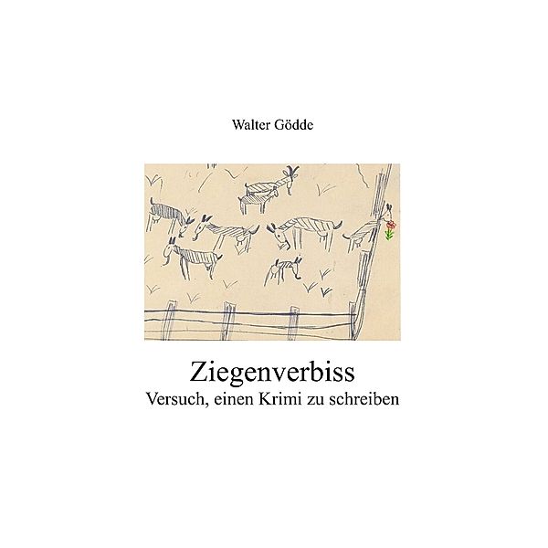 Ziegenverbiss, Walter Gödde