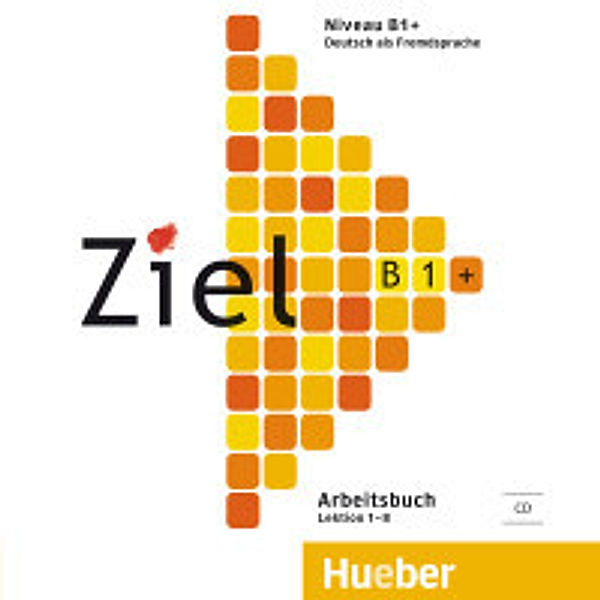 Ziel B1+: Audio-CD zum Arbeitsbuch, Maresa Winkler, Rosa-Maria Dallapiazza, Anja Schümann, Roland Fischer