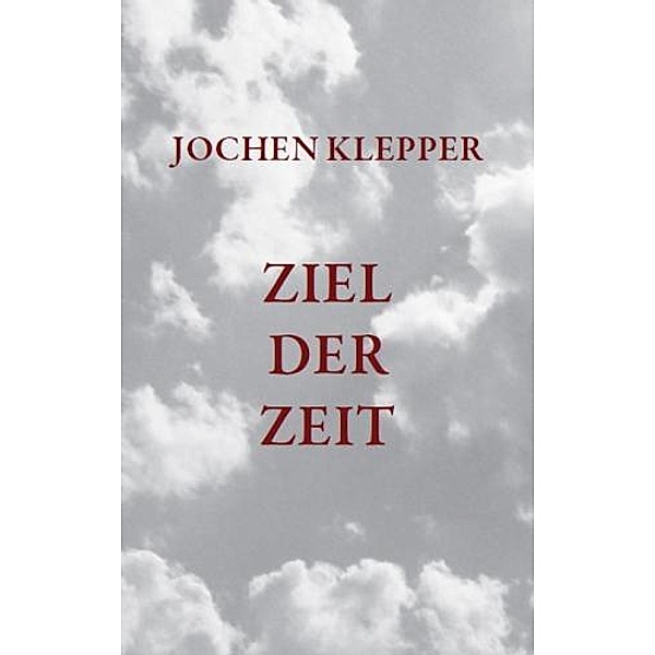 Ziel der Zeit, Jochen Klepper