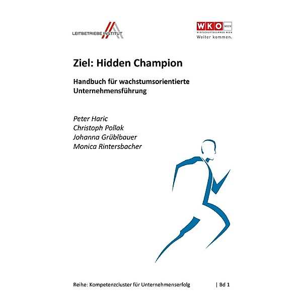 Ziel: Hidden Champions, Peter Haric, Christoph Pollak, Johanna Grüblbauer, Monica Rintersbacher