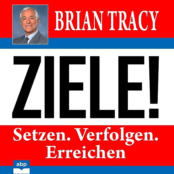 Ziele!, Brian Tracy