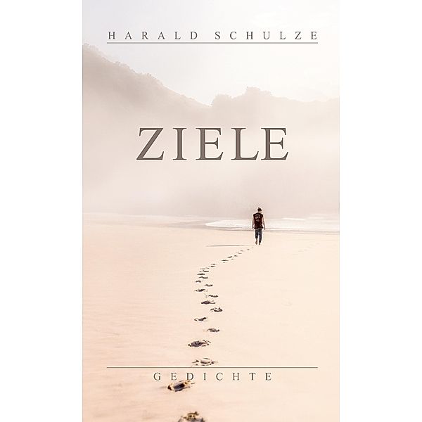 Ziele, Harald Schulze