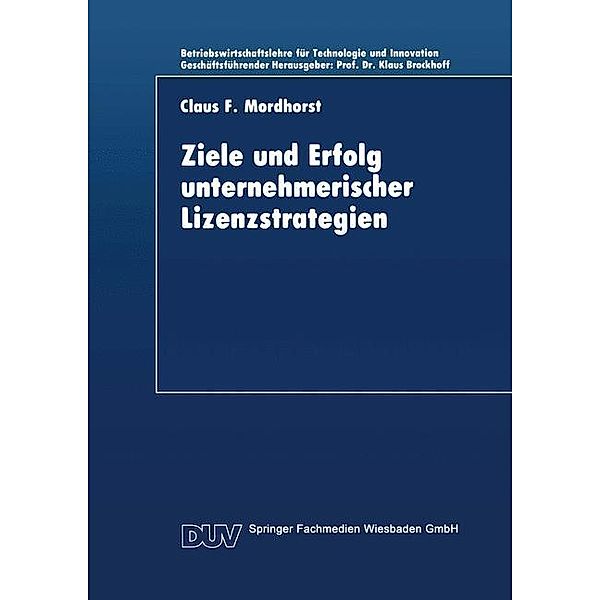 Ziele und Erfolg unternehmerischer Lizenzstrategien