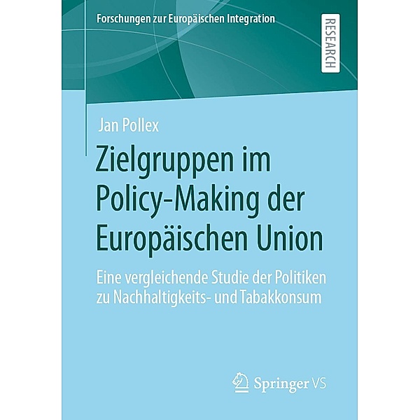 Zielgruppen im Policy-Making der Europäischen Union / Forschungen zur Europäischen Integration, Jan Pollex