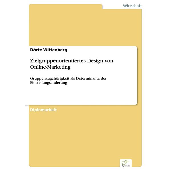 Zielgruppenorientiertes Design von Online-Marketing, Dörte Wittenberg