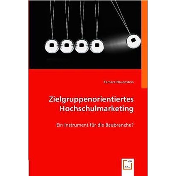 Zielgruppenorientiertes Hochschulmarketing, Tamara Hauenstein