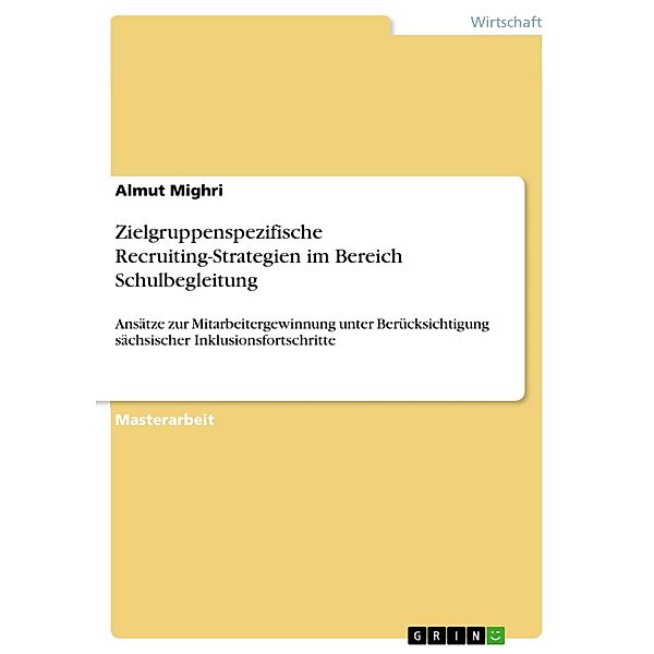 Zielgruppenspezifische Recruiting-Strategien im Bereich Schulbegleitung, Almut Mighri