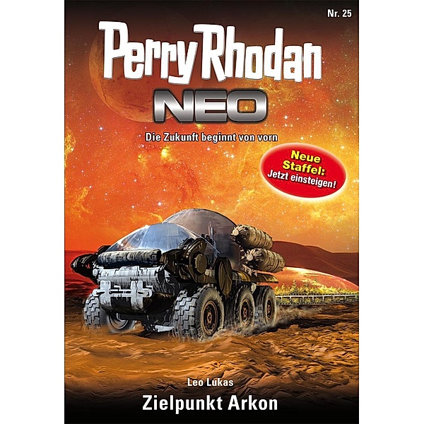 Zielpunkt Arkon / Perry Rhodan - Neo Bd.25, Leo Lukas
