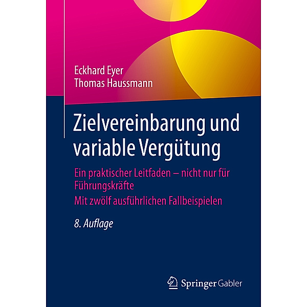 Zielvereinbarung und variable Vergütung, Eckhard Eyer, Thomas Haussmann