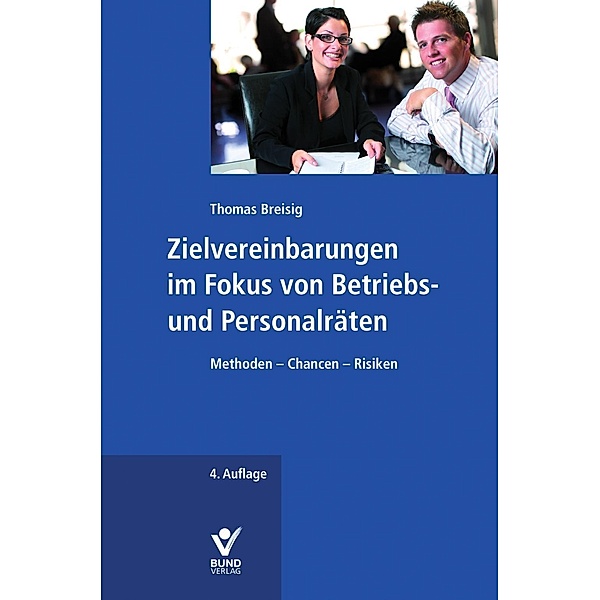 Zielvereinbarungen im Fokus von Betriebs- und Personalräten, Thomas Breisig