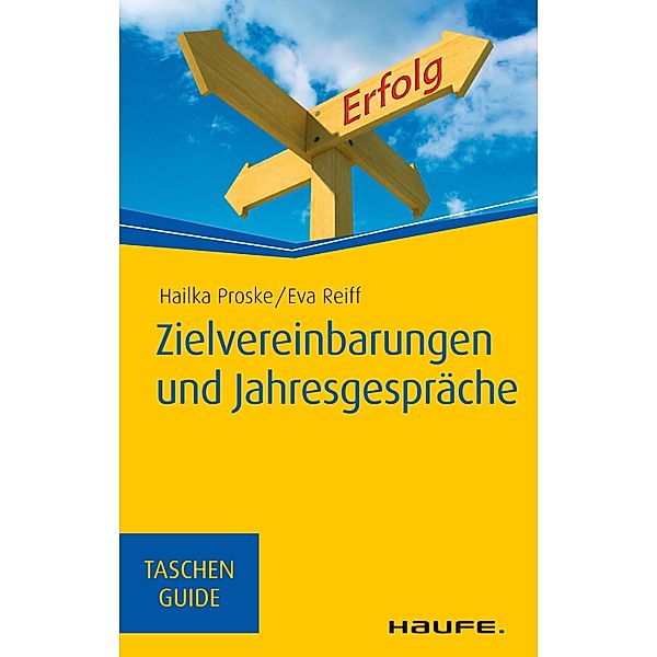 Zielvereinbarungen und Jahresgespräche / Haufe TaschenGuide, Hailka Proske, Eva Reiff