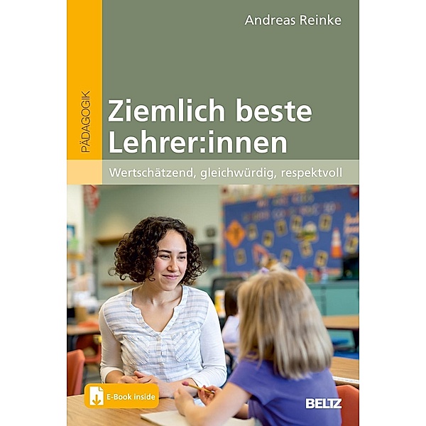 Ziemlich beste Lehrer:innen, m. 1 Buch, m. 1 E-Book, Andreas Reinke