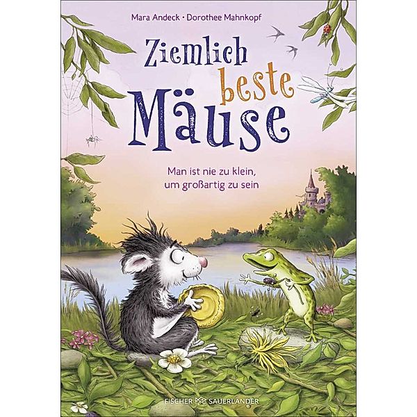 Ziemlich beste Mäuse - Man ist nie zu klein, um großartig zu sein, Mara Andeck