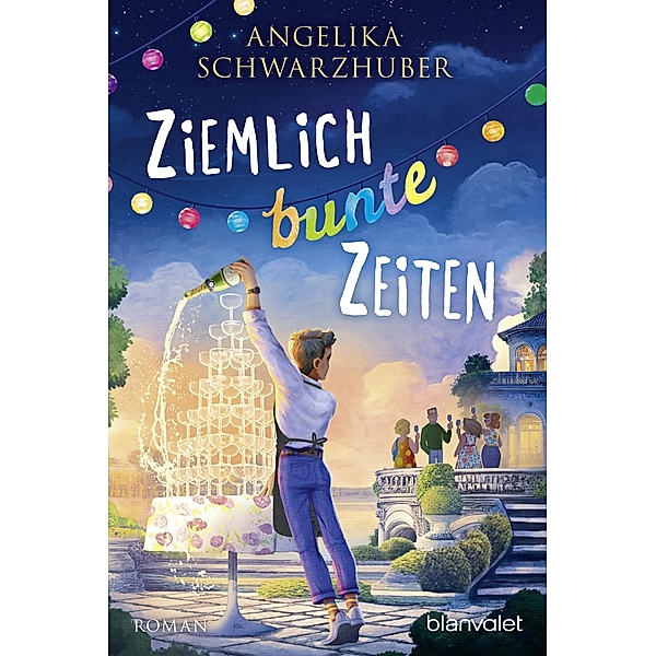 Ziemlich bunte Zeiten / Die Freundinnen vom Chiemsee Bd.4, Angelika Schwarzhuber