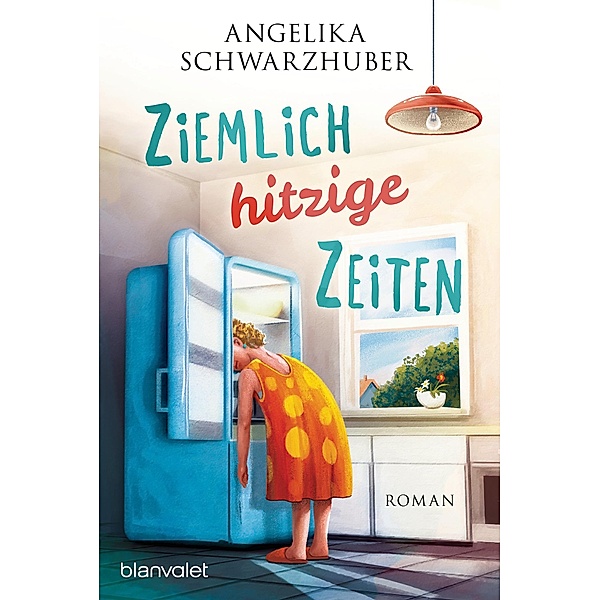 Ziemlich hitzige Zeiten / Die Freundinnen vom Chiemsee Bd.1, Angelika Schwarzhuber