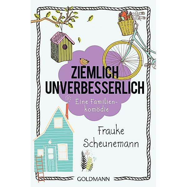 Ziemlich unverbesserlich, Frauke Scheunemann